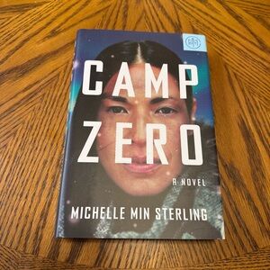 Camp Zero Novel by Michelle Min Sterling